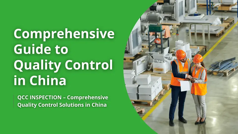 Comprehensive Guide to Quality Control in China