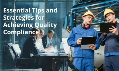 Essential Tips and Strategies for Achieving Quality Compliance